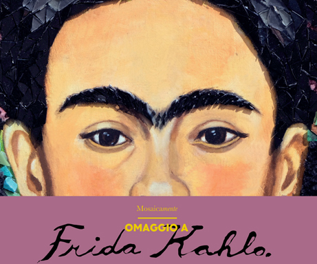 In Udine: Mosaicamente Tribute to Frida Kahlo